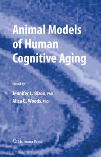 Enlarge image Cover: Animal Models of Human Cognitive Aging - Humana Press Inc.