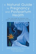 Cover: A Natural Guide to Pregnancy and Postpartum Health - Avery Publishing Group Inc.,U.S.