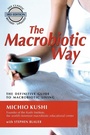 Cover: Macrobiotic Way - Avery Publishing Group Inc.,U.S.