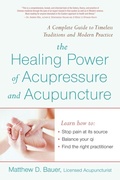 Cover: The Healing Power of Acupressure and Acupuncture - Avery Publishing Group Inc.,U.S.