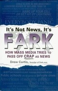 Cover: It's Not News, It's Fark - Gotham Books