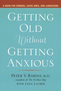 Enlarge image Cover: Getting Older without Getting Anxious - Avery Publishing Group Inc.,U.S.