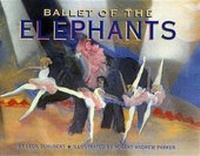 Enlarge image Cover: Ballet of the Elephants - Roaring Brook Press