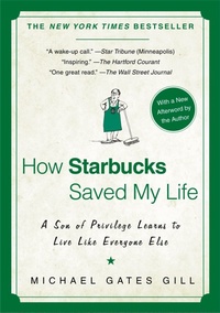 Abbildung von: How Starbucks Saved My Life - Gotham Books