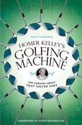 Cover: Homer Kelley's Golfing Machine - Gotham Books