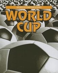 Enlarge image Cover: World Cup - Weigl Educational Publishers Limited
