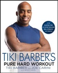 Cover: Tiki Barber's Pure Hard Workout - Gotham Books