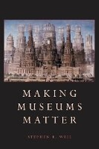 Abbildung von: Making Museums Matter - Smithsonian Books