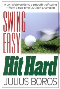 Abbildung von: Swing Easy, Hit Hard - Burford Books,U.S.