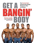 Cover: Get a Bangin' Body - Avery Publishing Group Inc.,U.S.