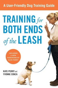 Abbildung von: Training for Both Ends of the Leash - Avery Publishing Group Inc.,U.S.