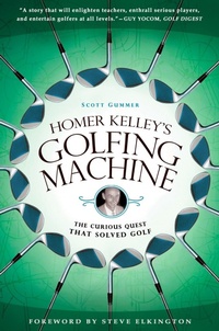 Abbildung von: Homer Kelley's Golfing Machine - Gotham Books