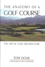 Cover: Anatomy of a Golf Course - Burford Books,U.S.