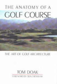 Abbildung von: Anatomy of a Golf Course - Burford Books,U.S.
