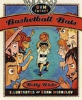 Cover: Basketball Bats - Roaring Brook Press
