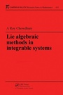 Cover: Lie Algebraic Methods in Integrable Systems - Chapman & Hall/CRC