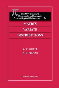 Enlarge image Cover: Matrix Variate Distributions - Chapman & Hall/CRC