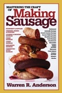 Cover: Mastering the Craft of Making Sausage - Burford Books,U.S.