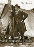 Cover: Mathew Brady and the Image of History - Smithsonian Books