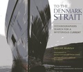 Cover: To the Denmark Strait - Burford Books,U.S.