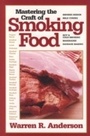 Cover: Mastering The Craft Of Smoking Food - Burford Books