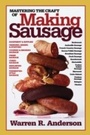 Cover: Mastering the Craft of Making Sausage - Burford Books