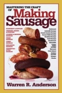 Enlarge image Cover: Mastering the Craft of Making Sausage - Burford Books