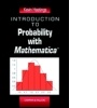 Cover: Introduction to Probability with Mathematica - CRC Press