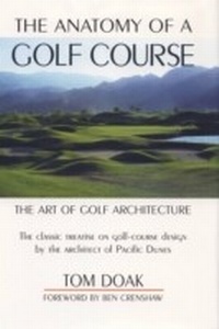 Abbildung von: The Anatomy of a Golf Course - Burford Books