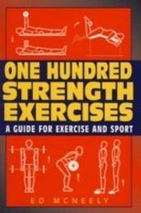 Abbildung von: One Hundred Strength Exercises - Burford Books