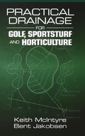 Cover: Practical Drainage for Golf, Sportsturf and Horticulture - Wiley