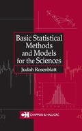 Cover: Basic Statistical Methods and Models for the Sciences - Chapman & Hall/CRC