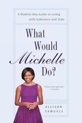 Cover: What Would Michelle Do? - Gotham Books