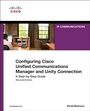 Cover: Configuring Cisco Unified Communications Manager and Unity Connection - Cisco Press
