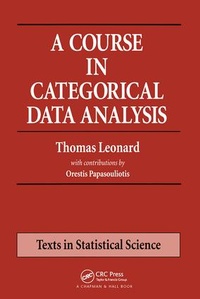 Enlarge image Cover: A Course in Categorical Data Analysis - Chapman & Hall/CRC