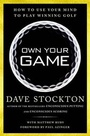 Cover: Own Your Game: How to Use Your Mind to Play Winning Golf - Gotham Books