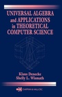 Cover: Universal Algebra and Applications in Theoretical Computer Science - Chapman & Hall/CRC