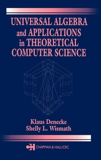 Abbildung von: Universal Algebra and Applications in Theoretical Computer Science - Chapman & Hall/CRC