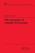 Cover: The Structure of Complex Lie Groups - Chapman & Hall/CRC