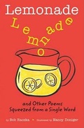 Cover: Lemonade: And Other Poems Squeezed from a Single Word - Roaring Brook Press