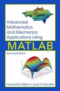 Cover: Advanced Mathematics and Mechanics Applications Using MATLAB - CRC Press