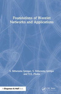 Enlarge image Cover: Foundations of Wavelet Networks and Applications - Chapman & Hall/CRC