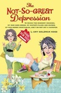 Cover: The Not-So-Great Depression - Roaring Brook Press