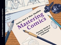 Enlarge image Cover: Mastering Comics: Drawing Words & Writing Pictures, Continued - First Second