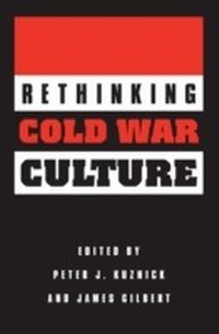 Enlarge image Cover: Rethinking Cold War Culture - Smithsonian Books