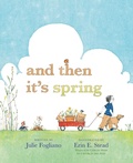 Cover: And Then It's Spring - Roaring Brook Press