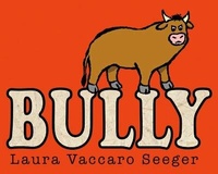 Enlarge image Cover: Bully - Roaring Brook Press