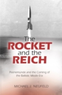Enlarge image Cover: The Rocket and the Reich - Smithsonian Books