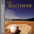 Cover: The Southpaw - LA Theatre Works
