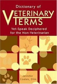 Enlarge image Cover: Dictionary of Veterinary Terms - Alpine Publications,U.S.